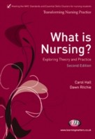 EBOOK What is Nursing? Exploring Theory and Practice