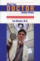 EBOOK What Your Doctor Really Thinks