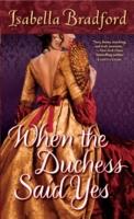 EBOOK When the Duchess Said Yes