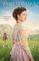 EBOOK Where Courage Calls (Return to the Canadian West Book #1)