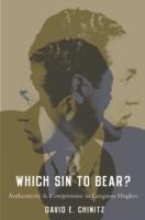 EBOOK Which Sin to Bear?: Authenticity and Compromise in Langston Hughes