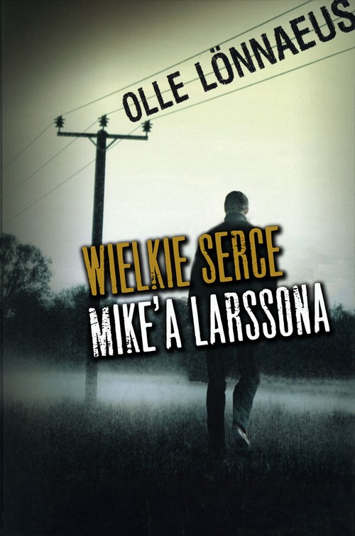 EBOOK Wielkie serce Mike'a Larssona