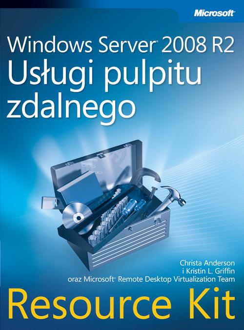EBOOK Windows Server 2008 R2 Usługi pulpitu zdalnego Resource Kit