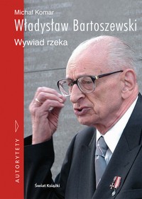 EBOOK Władysław Bartoszewski. Wywiad rzeka