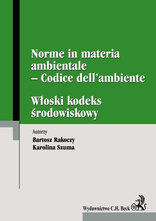 EBOOK Włoski kodeks środowiskowy. Norme in materia ambientale – Codice dell’ambiente