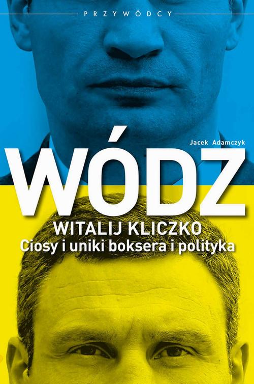EBOOK Wódz: Witalij Kliczko