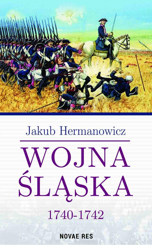 EBOOK Wojna Śląska 1740-1742