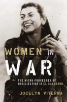 EBOOK Women in War: The Micro-processes of Mobilization in El Salvador