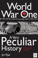 EBOOK World War One, A Very Peculiar History