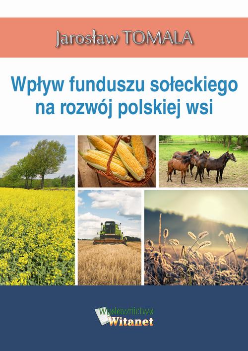 EBOOK Wpływ funduszu sołeckiego na rozwój polskiej wsi