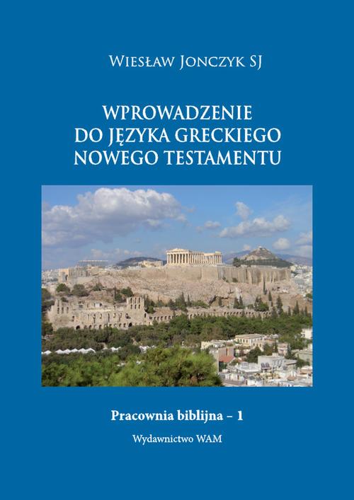 EBOOK Wprowadzenie do języka greckiego Nowego Testamentu