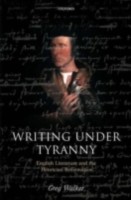 EBOOK Writing Under Tyranny English Literature and the Henrician Reformation