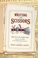 EBOOK Writing with Scissors:American Scrapbooks from the Civil War to the Harlem Renaissance