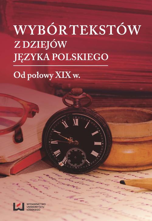 EBOOK Wybór tekstów z dziejów języka polskiego