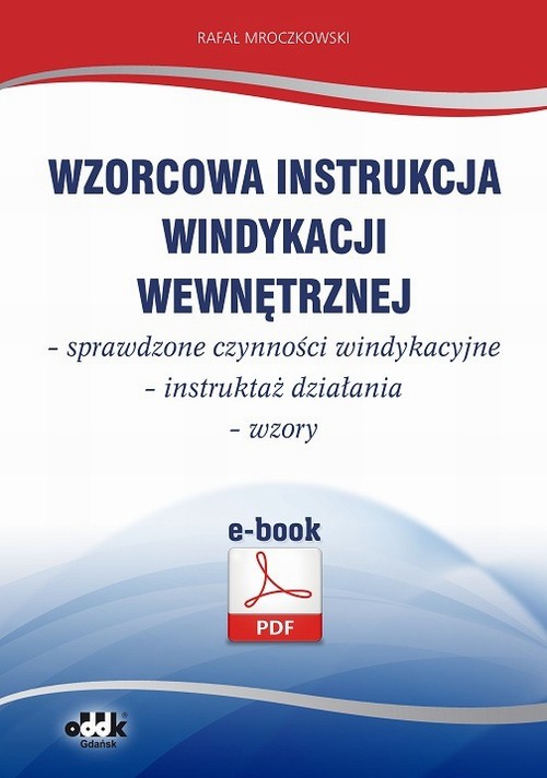 EBOOK Wzorcowa instrukcja windykacji wewnętrznej – sprawdzone czynności windykacyjne – instruktaż dz