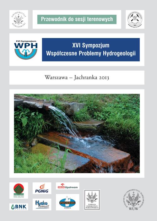 EBOOK XVI Sympozjum Współczesne Problemy Hydrogeologii Warszawa - Jachranka 2013. Przewodnik do sesj