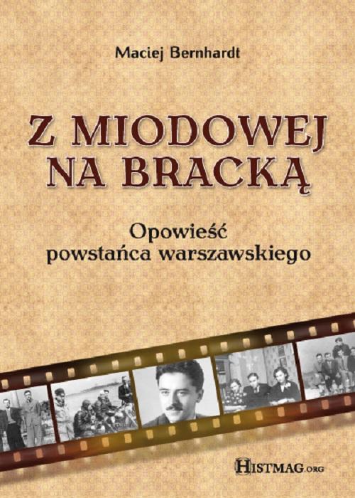 EBOOK Z Miodowej na Bracką. Opowieść powstańca warszawskiego