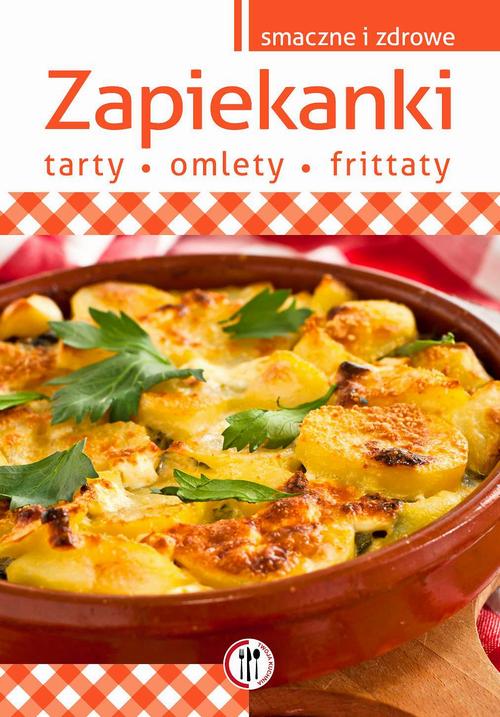 EBOOK Zapiekanki, tarty, omlety, frittaty