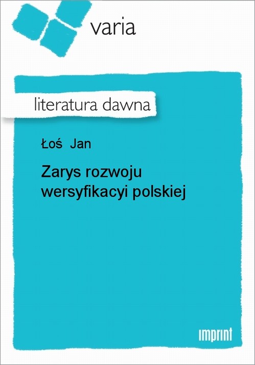 EBOOK Zarys rozwoju wersyfikacyi polskiej