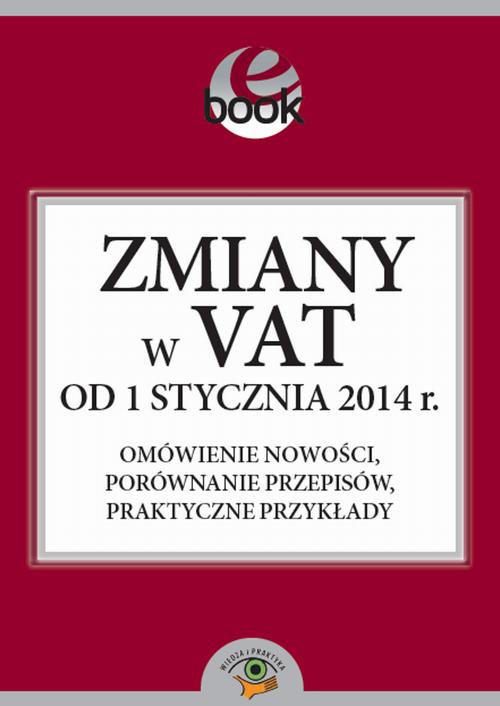 EBOOK Zmiany w VAT od 1 stycznia 2014 roku