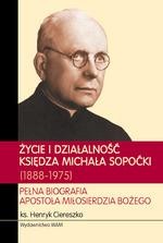 EBOOK Życie i działalność księdza Michała Sopoćki (1888-1975)