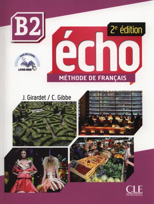 Język francuski. Echo. Methode de Francais. Poziom B2. Klasa 1-3. Podręcznik (+CD) - szkoła ponadgimnazjalna