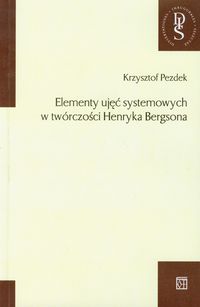 Elementy ujęć systemowych w twórczości Henryka Bergsona