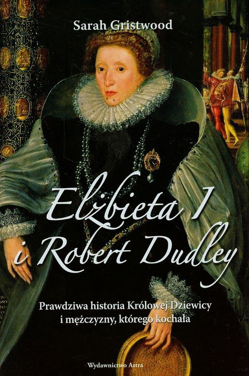 Elżbieta 1 i Robert Dudley