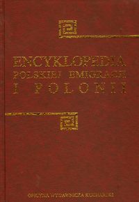 Encyklopedia polskiej emigracji i Polonii tom 3 K-O