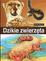 Encyklopedia zwierząt. Dzikie zwierzęta