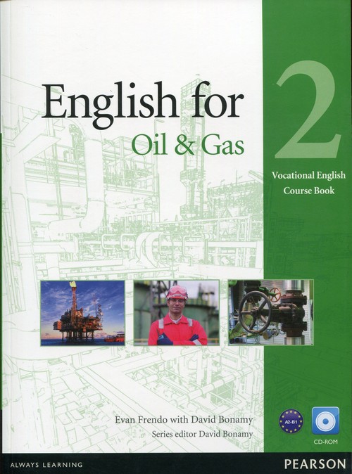 Vocational English. English for The Oil  Gas 2. Course Book (+CD)