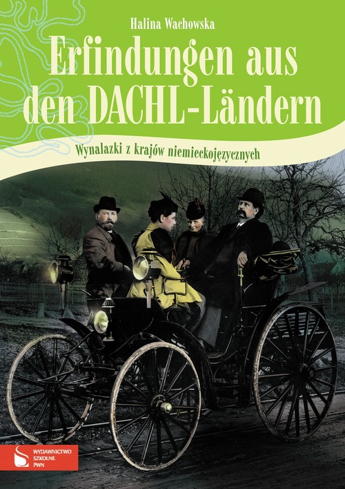 Erfindungen Aus Den Dachl-landern - Wynalazki Z Krajów Niemieckojęzycznych
