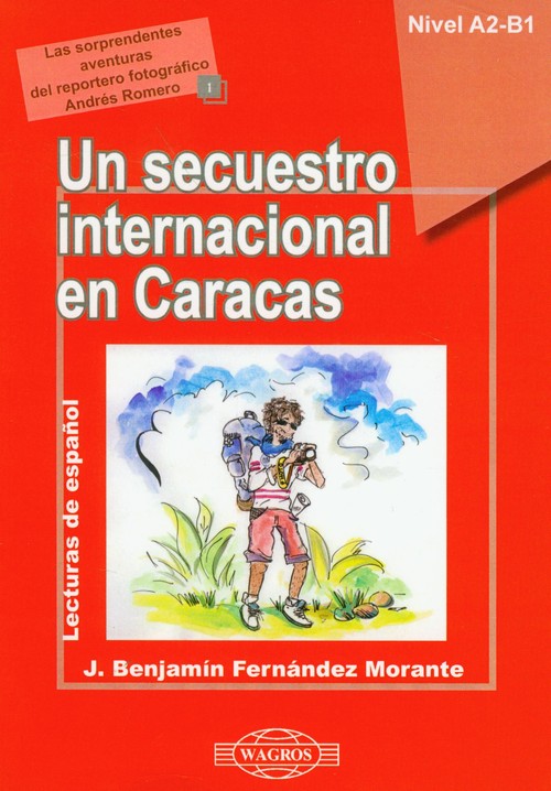 Espańol 1. Un secuestro internacional en Caracas. Język hiszpański
