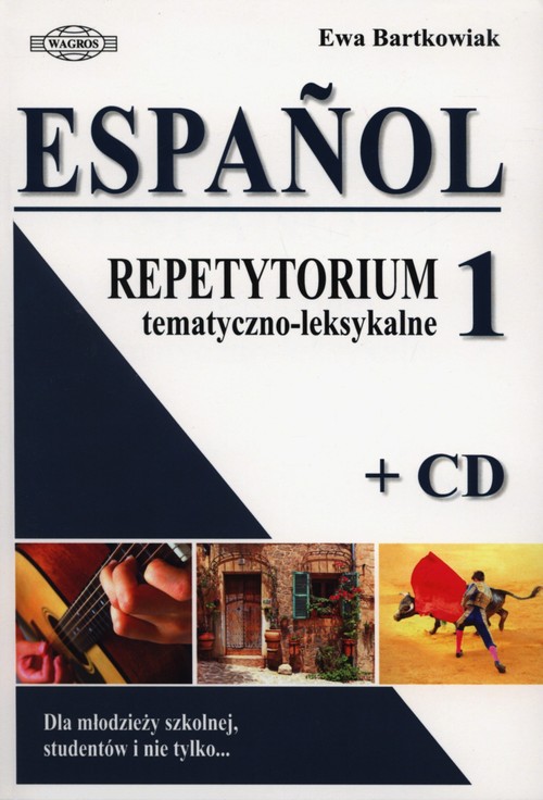 Język hiszpański. Espanol. Repetytorium tematyczno-leksykalne. Część 1