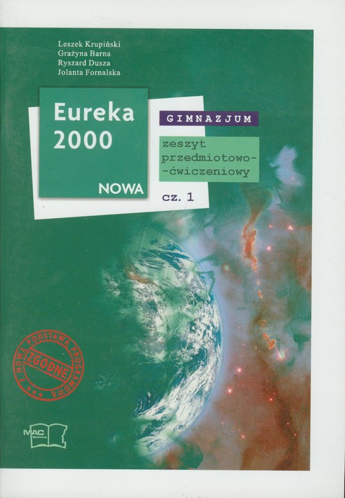 Eureka 2000 Nowa Fizyka Zeszyt przedmiotowo-ćwiczeniowy Część 1