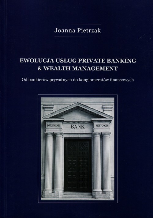 Ewolucja usług Private Banking & Wealth Management