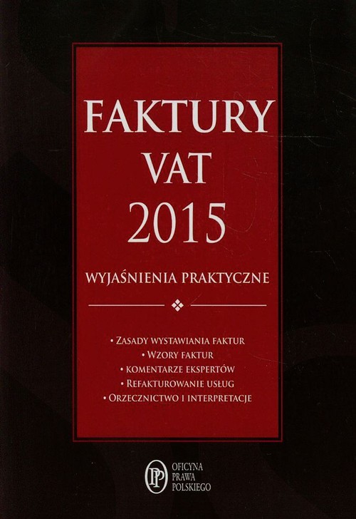 Faktury VAT 2015. Wyjaśnienia praktyczne