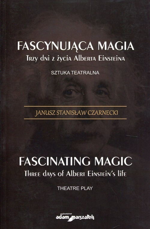 Fascynująca magia Trzy dni z żcyia Alberta Einsteina