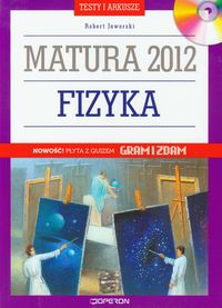 Fizyka Matura 2012 Testy i arkusze + CD