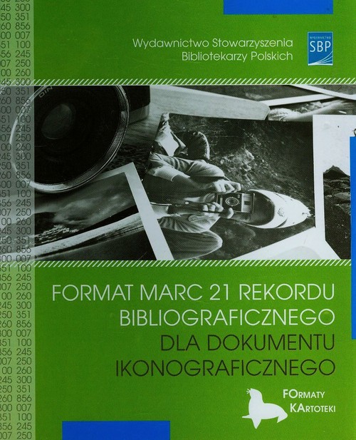 Format MARC 21 rekordu bibliograficznego dla dokumentu ikonograficznego