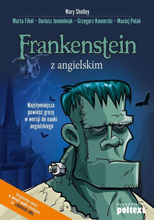 Frankenstein z angielskim. Najsłynniejsza powieść grozy w wersji do nauki angielskiego