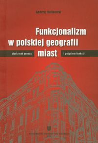 Funkcjonalizm w polskiej geografii miast