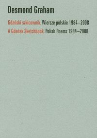 Gdański szkicownik Wiersze polskie 1984-2008
