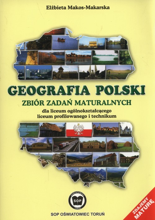 Geografia polski Zbiór zadań maturalnych