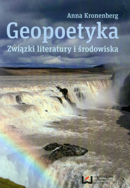 Geopoetyka. Związki literatury i środowiska
