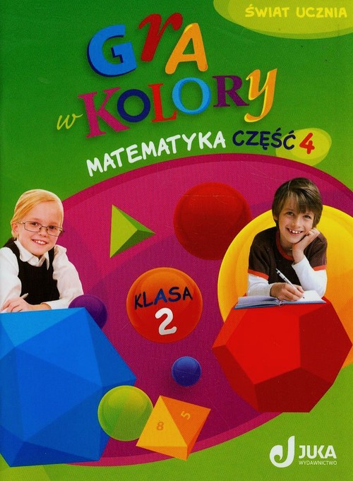 Gra w kolory 2 Matematyka Podręcznik z ćwiczeniami część 4