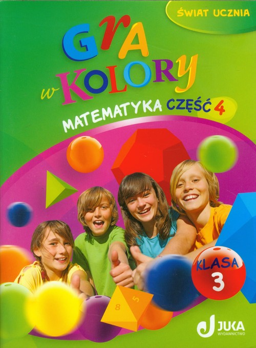 Gra w kolory 3 Matematyka Podręcznik z ćwiczeniami część 4
