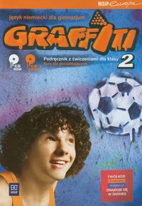 Graffiti 2 Język niemiecki Podręcznik z ćwiczeniami + 2 CD Kurs dla początkujących