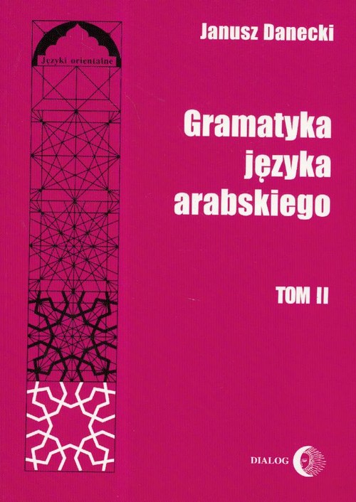 Gramatyka języka arabskiego, tom 2