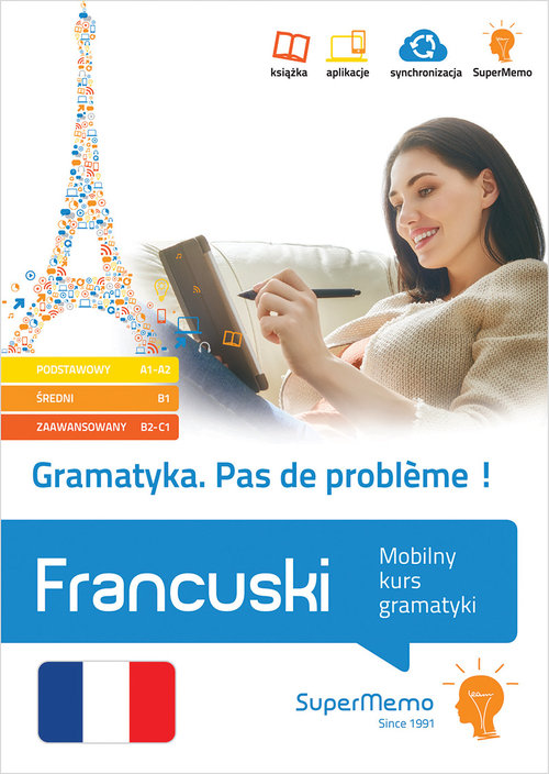 Gramatyka Pas de probleme! Francuski Mobilny kurs gramatyki (poziom podstawowy A1-A2, średni B1